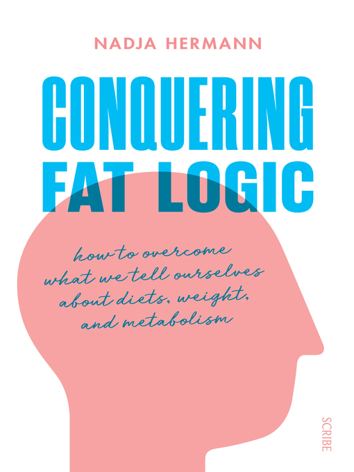 Title details for Conquering Fat Logic by Nadja Hermann - Available